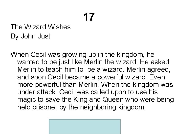 17 The Wizard Wishes By John Just When Cecil was growing up in the