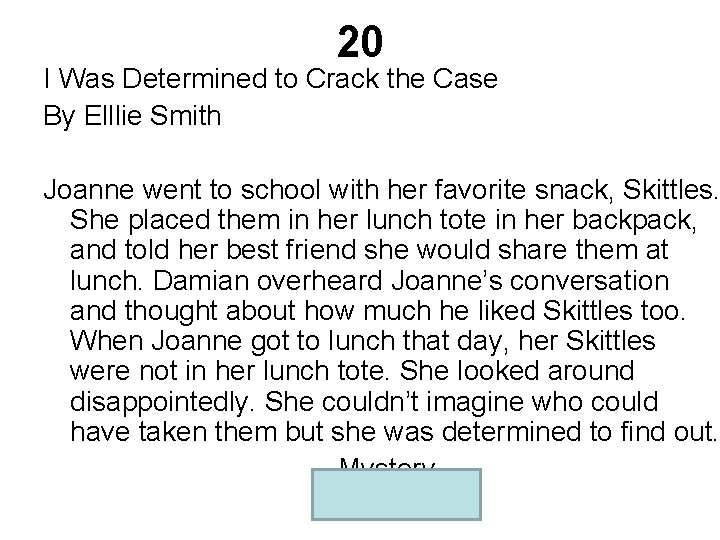 20 I Was Determined to Crack the Case By Elllie Smith Joanne went to
