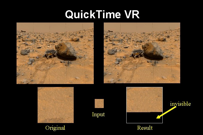 Quick. Time VR invisible Input Original Result 