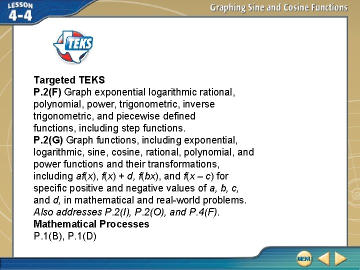 Targeted TEKS P. 2(F) Graph exponential logarithmic rational, polynomial, power, trigonometric, inverse trigonometric, and