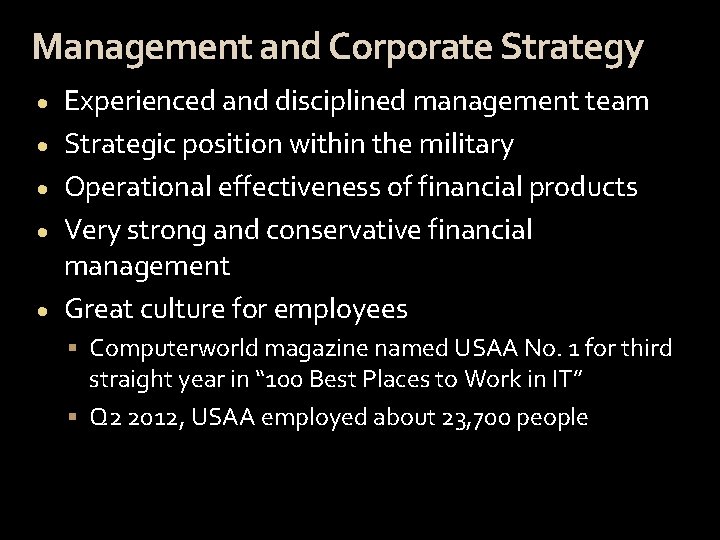 Management and Corporate Strategy · · · Experienced and disciplined management team Strategic position