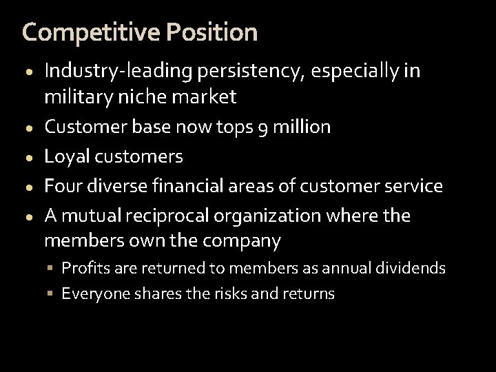 Competitive Position · Industry-leading persistency, especially in military niche market Customer base now tops