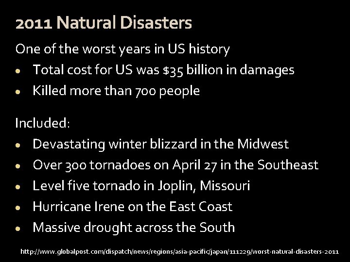 2011 Natural Disasters One of the worst years in US history · Total cost