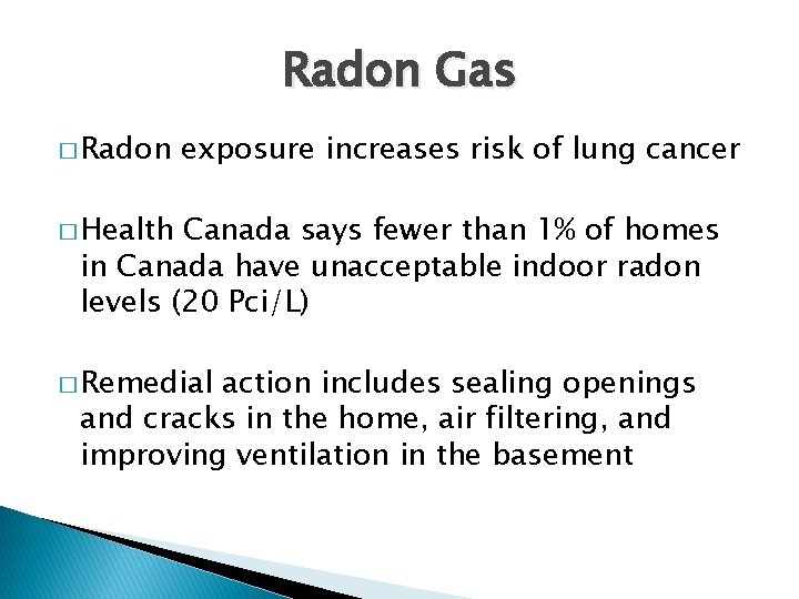 Radon Gas � Radon exposure increases risk of lung cancer � Health Canada says