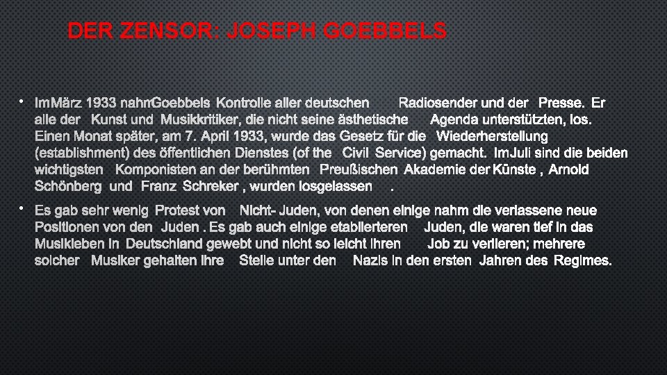 DER ZENSOR: JOSEPH GOEBBELS • IM MÄRZ 1933 NAHMGOEBBELS KONTROLLE ALLER DEUTSCHEN RADIOSENDER UND