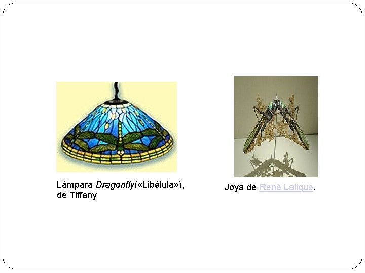 Lámpara Dragonfly( «Libélula» ), de Tiffany Joya de René Lalique. 