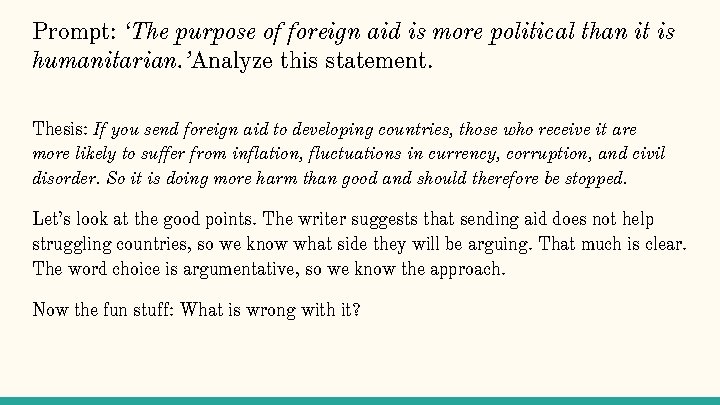 Prompt: ‘The purpose of foreign aid is more political than it is humanitarian. ’Analyze