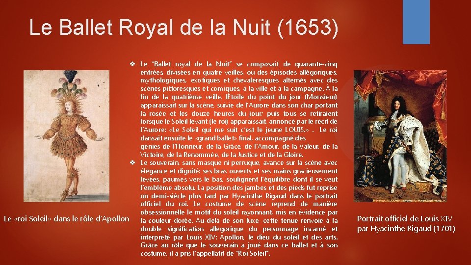 Le Ballet Royal de la Nuit (1653) Le “Ballet royal de la Nuit” se