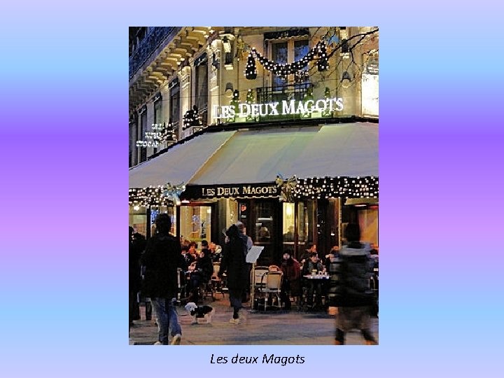 Les deux Magots 