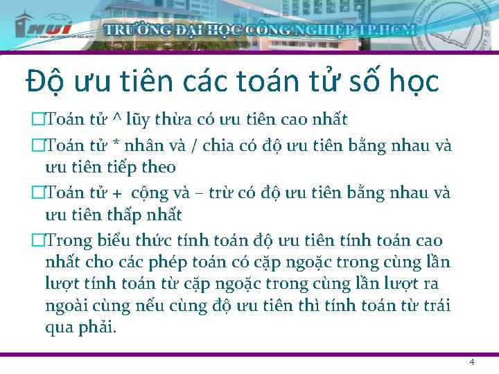 Độ ưu tiên các toán tử số học �Toán tử ^ lũy thừa có