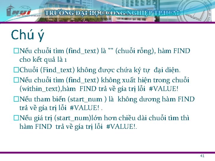 Chú ý �Nếu chuỗi tìm (find_text) là "" (chuỗi rỗng), hàm FIND cho kết