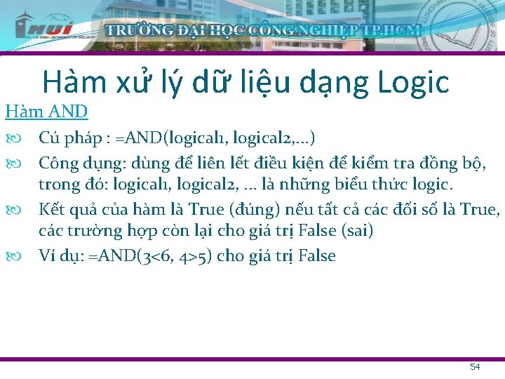 Ha m xư ly dữ liệu da ng Logic Hàm AND Cú pháp :