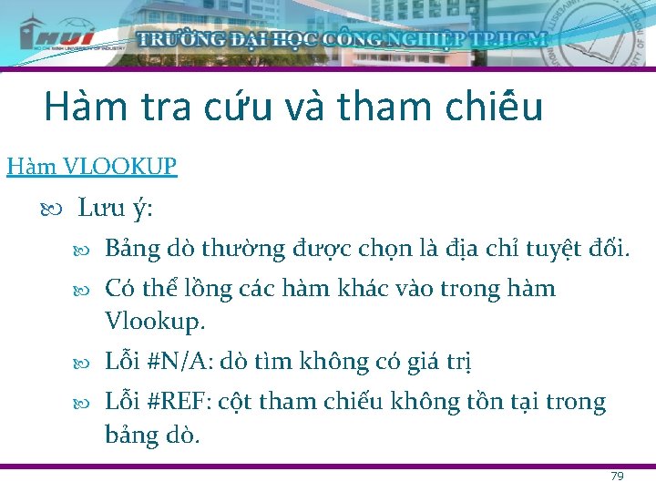 Ha m tra cư u va tham chiê u Hàm VLOOKUP Lưu ý: Bảng