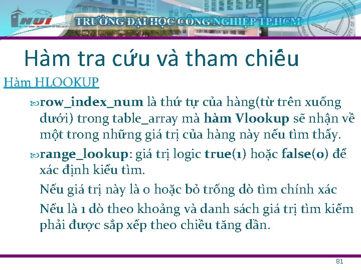 Ha m tra cư u va tham chiê u Hàm HLOOKUP row_index_num là thứ