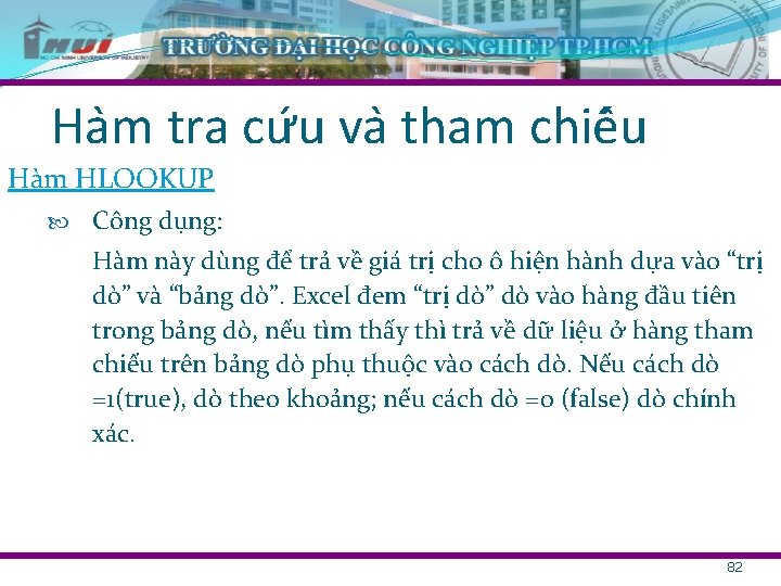 Ha m tra cư u va tham chiê u Hàm HLOOKUP Công dụng: Hàm