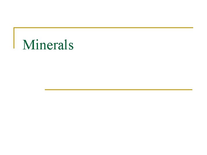 Minerals 