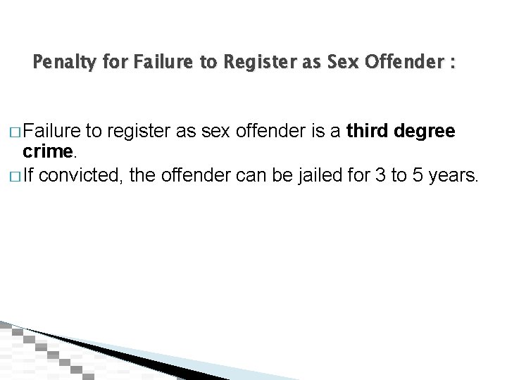 Penalty for Failure to Register as Sex Offender : � Failure to register as