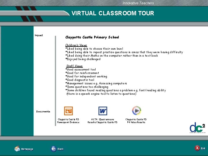 Innovative Teachers VIRTUAL CLASSROOM TOUR Learning Together in Dundee Impact Claypotts Castle Primary School