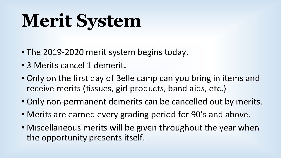 Merit System • The 2019 -2020 merit system begins today. • 3 Merits cancel Merit System • The 2019 -2020 merit system begins today. • 3 Merits cancel