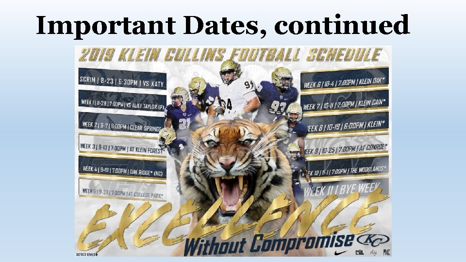 Important Dates, continued Important Dates, continued