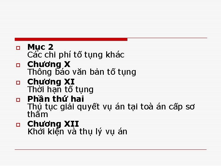 o o o Mục 2 Các chi phí tố tụng khác Chương X Thông