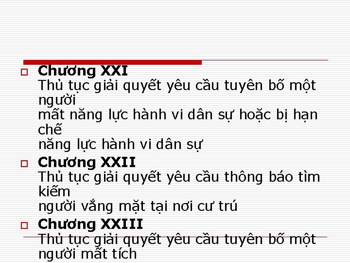 o o o Chương XXI Thủ tục giải quyết yêu cầu tuyên bố một