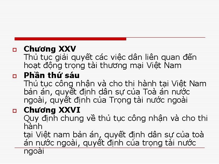 o o o Chương XXV Thủ tục giải quyết các việc dân liên quan