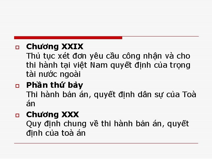 o o o Chương XXIX Thủ tục xét đơn yêu cầu công nhận và