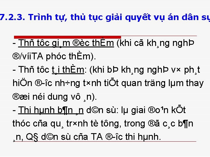 7. 2. 3. Trình tự, thủ tục giải quyết vụ án dân sự Thñ