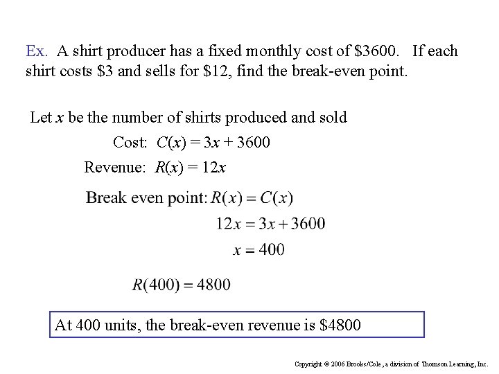 Ex. A shirt producer has a fixed monthly cost of $3600. If each shirt