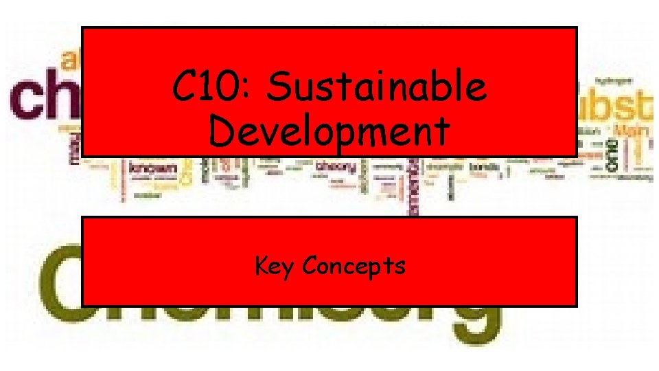 C 10: Sustainable Development Key Concepts 