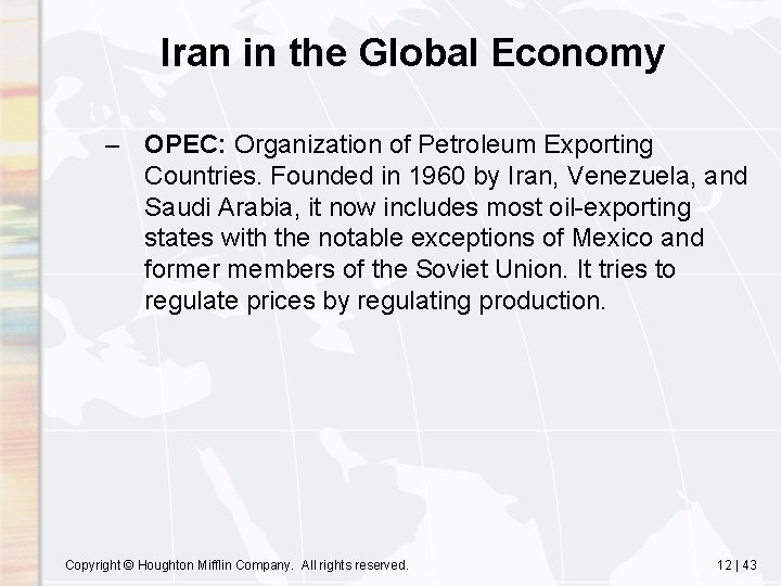 Iran in the Global Economy – OPEC: Organization of Petroleum Exporting Countries. Founded in