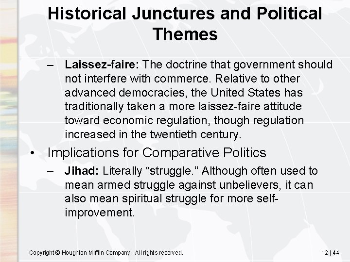 Historical Junctures and Political Themes – Laissez-faire: The doctrine that government should not interfere