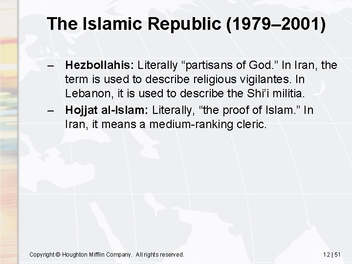 The Islamic Republic (1979– 2001) – Hezbollahis: Literally “partisans of God. ” In Iran,