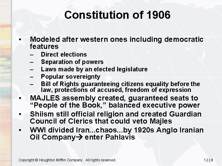 Constitution of 1906 • Modeled after western ones including democratic features – – –