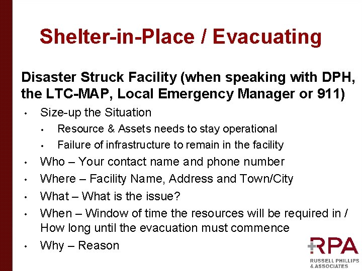 Shelter-in-Place / Evacuating Disaster Struck Facility (when speaking with DPH, the LTC-MAP, Local Emergency