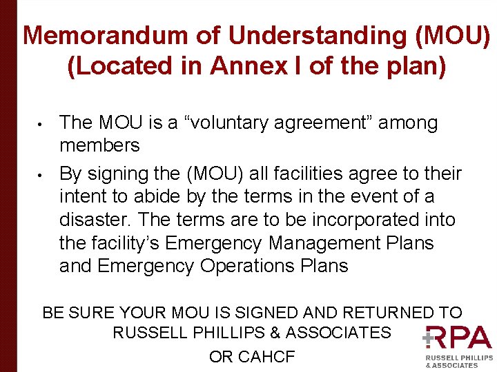 Memorandum of Understanding (MOU) (Located in Annex I of the plan) • • The