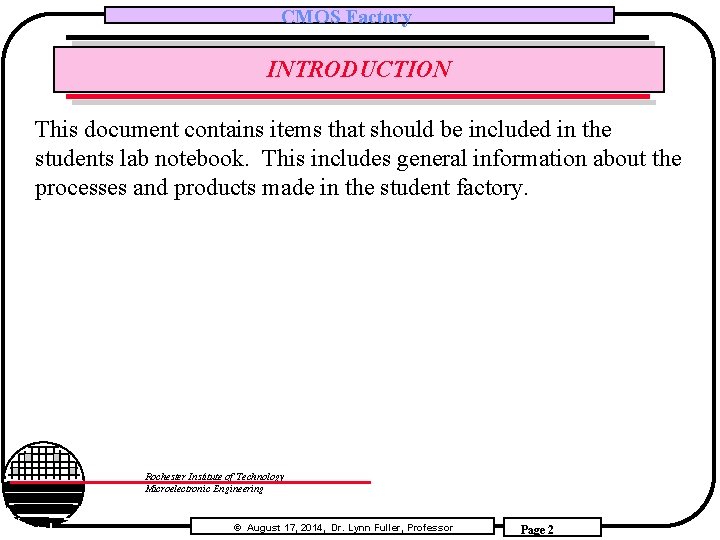 CMOS Factory INTRODUCTION This document contains items that should be included in the students