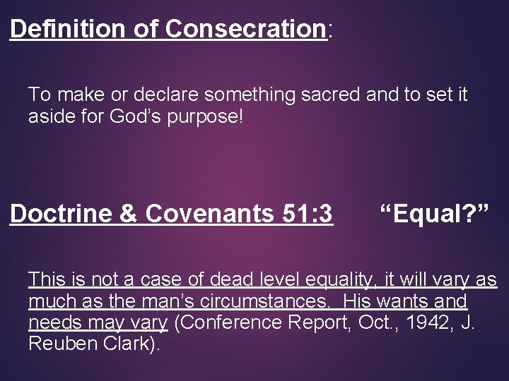 Definition of Consecration: To make or declare something sacred and to set it aside