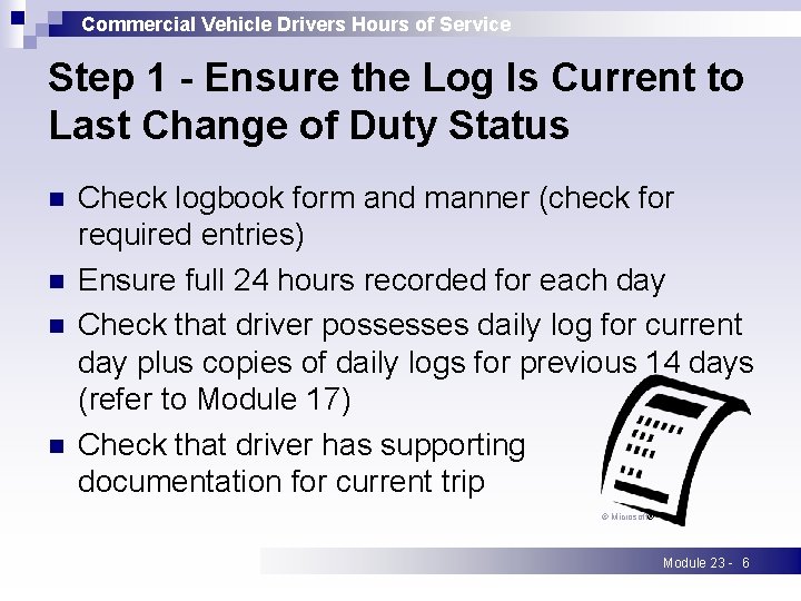 Commercial Vehicle Drivers Hours of Service Step 1 - Ensure the Log Is Current