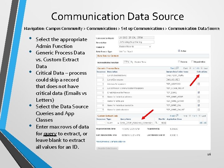 Communication Data Source Navigation: Campus Community > Communications > Set up Communications > Communication