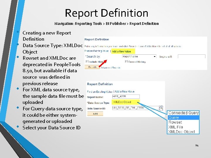 Report Definition Navigation: Reporting Tools > BI Publisher > Report Definition • • •