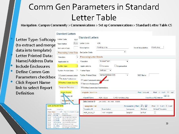 Comm Gen Parameters in Standard Letter Table Navigation: Campus Community > Communications > Set