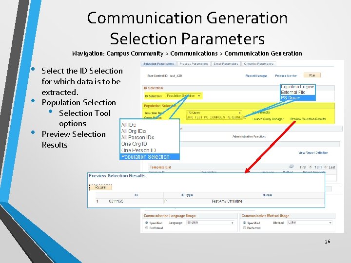 Communication Generation Selection Parameters Navigation: Campus Community > Communications > Communication Generation • •