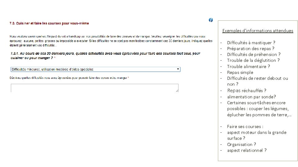 Exemples d’informations attendues - - - Difficultés à mastiquer ? Préparation des repas ? Exemples d’informations attendues - - - Difficultés à mastiquer ? Préparation des repas ?