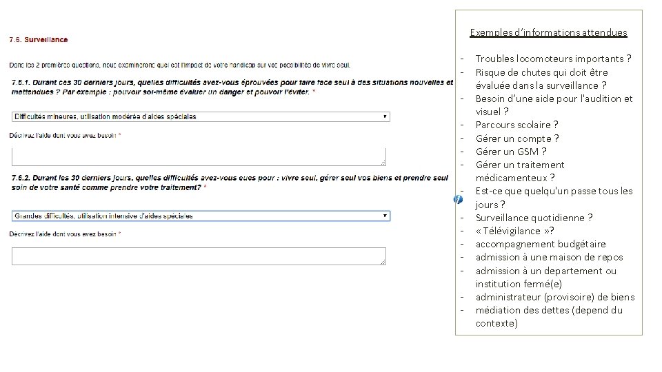 Exemples d’informations attendues - Troubles locomoteurs importants ? Risque de chutes qui doit être Exemples d’informations attendues - Troubles locomoteurs importants ? Risque de chutes qui doit être