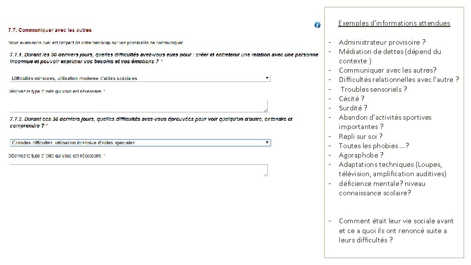 Exemples d’informations attendues - - Administrateur provisoire ? Médiation de dettes (dépend du contexte Exemples d’informations attendues - - Administrateur provisoire ? Médiation de dettes (dépend du contexte