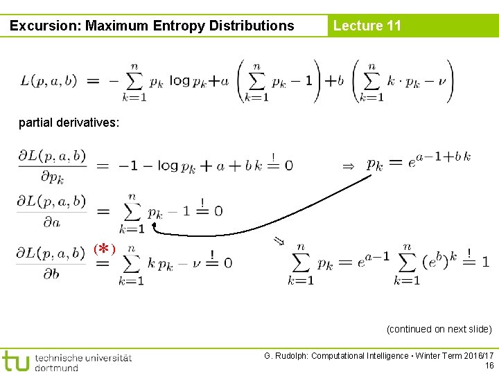 Excursion: Maximum Entropy Distributions Lecture 11 partial derivatives: *) ( (continued on next slide)