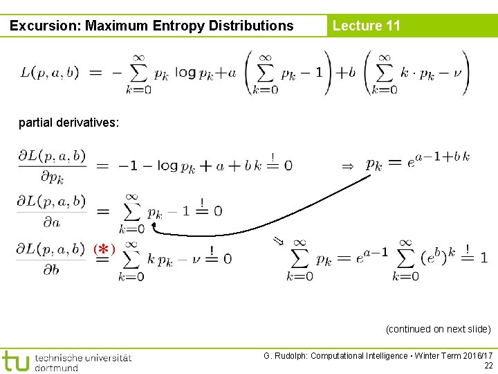 Excursion: Maximum Entropy Distributions Lecture 11 partial derivatives: *) ( (continued on next slide)