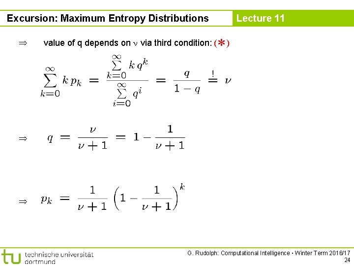 Excursion: Maximum Entropy Distributions Lecture 11 *) value of q depends on via third
